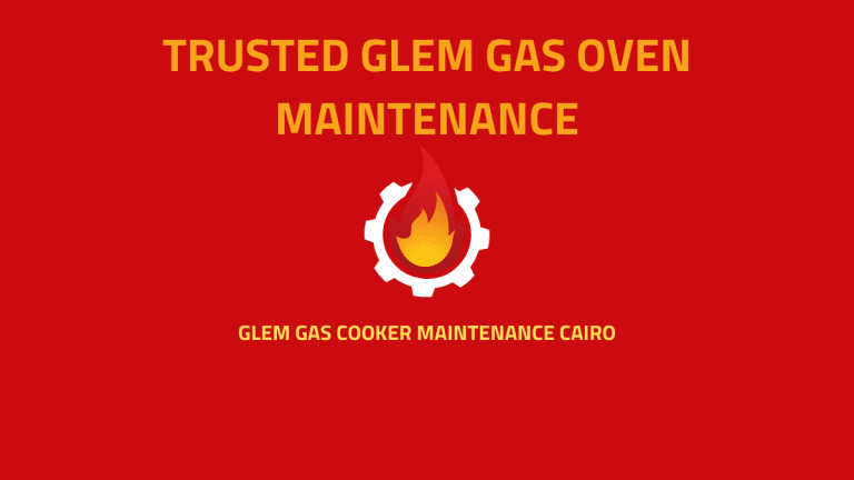 Trusted Glem Gas Oven Maintenance in Cairo 2025 for Perfect Cooking Every Time
