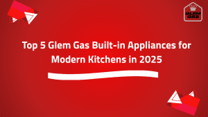 Top 5 Glem Gas Built-in Appliances for Modern Kitchens in 2025